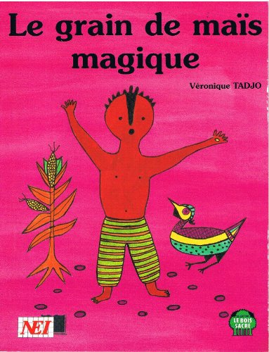 couverture de : Le Grain de ma&iuml;s magique