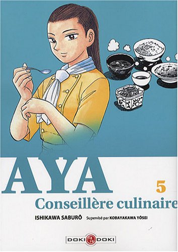 Aya, Conseillère culinaire — Tome 5