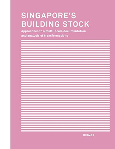 Ebooks ipod touch téléchargement Singapore's building stock : approaches to a multi-scale documentation and analysis of transformatio by author MOBI 3777425400