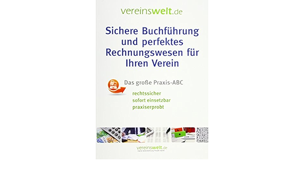 Sichere Buchfuhrung Und Perfektes Rechnungswesen Fur Ihren Verein Das Grosse Praxis Abc Stein Gunter Amazon De Bucher