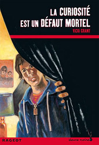 couverture de : La curiosit&eacute; est un d&eacute;faut mortel