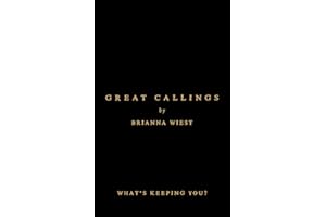 Great Callings: What's Keeping You?