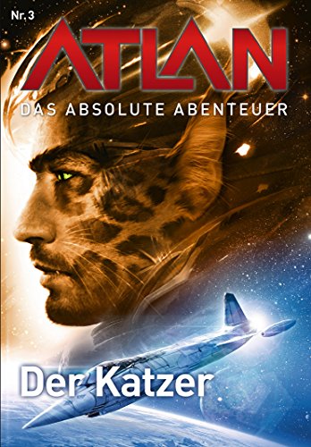 Cover zum Buch Atlan: Das absolute Abenteuer 3. Der ...