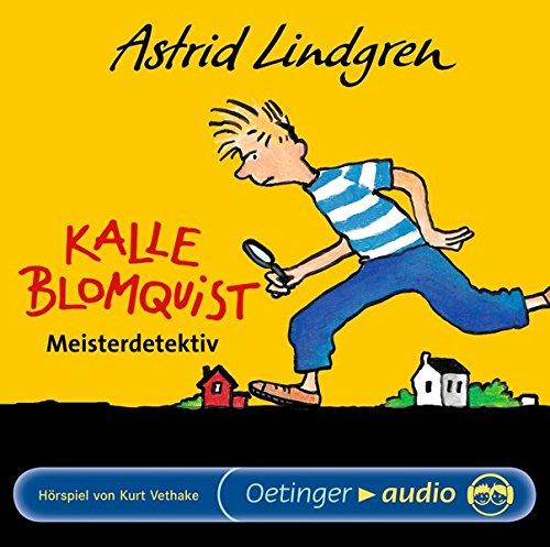 Kalle Blomquist Meisterdetektiv: Hörspiel von Kurt Vethake