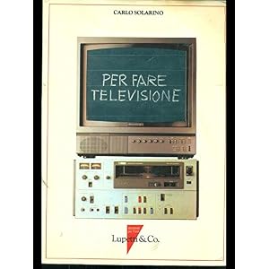 Per fare televisione