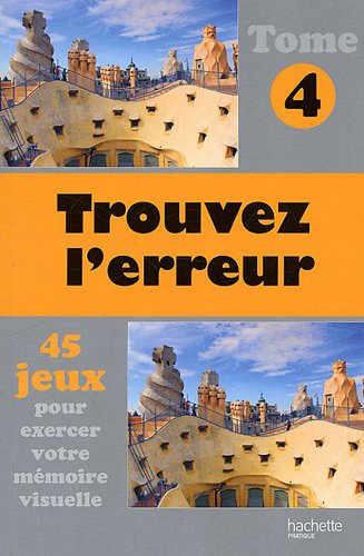 Trouvez l'erreur : Tome 4 Trouvez l'erreur : Tome 4