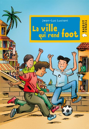 La ville qui rend foot