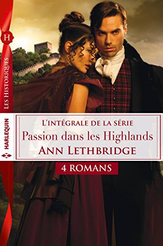 Passion dans les Highlands : l'intégrale francais Passion dans les Highlands : l'intégrale francais