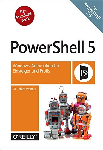 Download PowerShell 5: Windows-Automation für Einsteiger und Profis Download PowerShell 5: Windows-Automation für Einsteiger und Profis