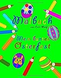 Malbuch: Mein buntes Osterfest by Catt Wolf