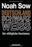 Cover zum Buch Deutschland Schwarz Weiss: Der alltäg...