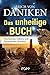 Das unheilige Buch: Von falschen Gräbern und himmlischen Gestalten by 