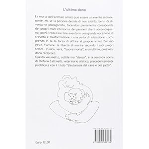 L'ultimo dono. Percorsi interiori per accompagnare consapevolmente il nostro animale