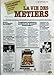 VIE DES METIERS (LA)...