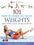 Image de 101 Ways to Work Out with Weights: Effective Exercises to Sculpt Your Body and Burn Fat!