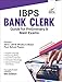 IBPS Bank Clerk Guide for Preliminary &amp; Main Exams