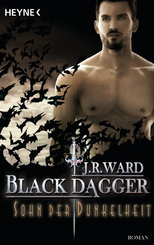 Sohn der Dunkelheit: Black Dagger 22 - Roman