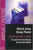voir fiche du livre Sorties de crise : Ce qu'on ne nous dit pas, ce qui nous attend