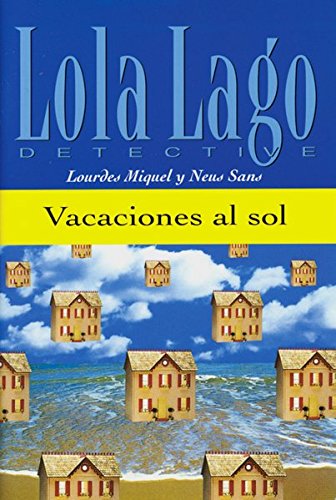 Download Vacaciones al sol: Spanische Lektüre für das 1. Lernjahr (Lola Lago, detective) Download Vacaciones al sol: Spanische Lektüre für das 1. Lernjahr (Lola Lago, detective)