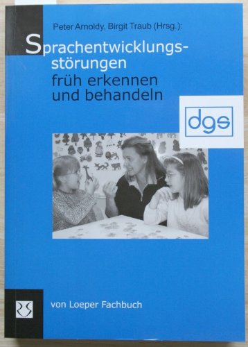 Download Sprachentwicklungsstörungen, Früh erkennen und behandeln Download Sprachentwicklungsstörungen, Früh erkennen und behandeln