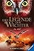 Die Legende der Wächter, Band 16: Der Held by