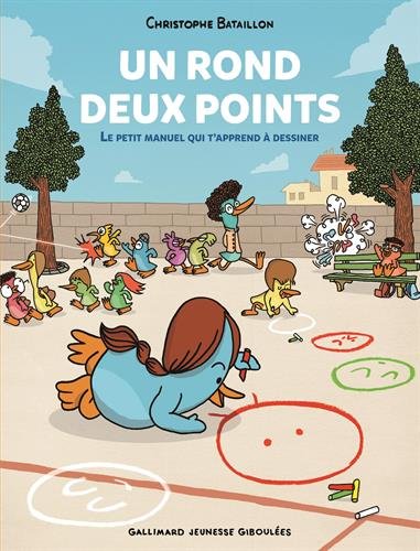 Un rond, deux points: Le petit manuel qui t'apprend à dessiner