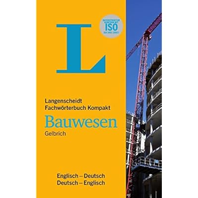 [PDF] Download Langenscheidt Fachwörterbuch Kompakt Bauwesen Englisch: Englisch-Deutsch/Deutsch-Englisch Kostenlos