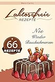 Image de Laktosefreie Rezepte: 66 Rezepte – Nie wieder Bauchschmerzen!