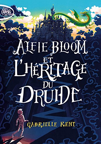 couverture de : Alfie Bloom et l'h&eacute;ritage du druide