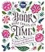 A Book That Takes Its Time: An Unhurried Adventure in Creative Mindfulness (Flow) by