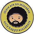 Bob Ross Brooch There Is No Mistake Only Happy Accidents Pin Badge Words Badge Enamel Lapel Pin Shirt Bag Decoration Words letters Badge Jewelry Gift