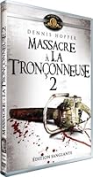 Massacre &agrave; la tron&ccedil;onneuse 2 [&Eacute;dition Sanglante]