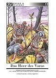 Image de Das Heer des Varus: Römische Truppen in Germanien 9 n. Chr. Teil 2: Waffen, Ausrüstung,