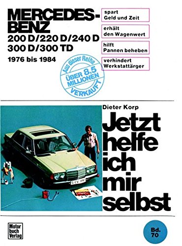 Mercedes-Benz Diesel (76-84): 200 D / 220 D / 240 D / 300 D / 300 TB