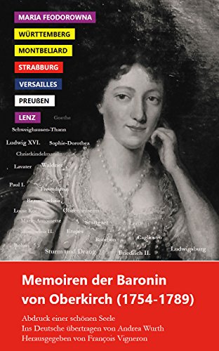 Memoiren der Baronin von Oberkirch: Abdruck einer schönen Seele (1754-1789)