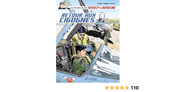 Les Chevaliers Du Ciel Tanguy Et Laverdure Tome 8 Retour Aux Cigognes Chevaliers Du Ciel Tanguy Et L 8 Amazon De Philippe Sebastien Gourdin Veronique Buendia Patrice Zumbiehl Frederic Fremdsprachige Bucher