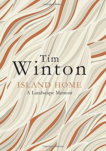 Island Home: A landscape memoir by Tim Winton (2016-05-05)