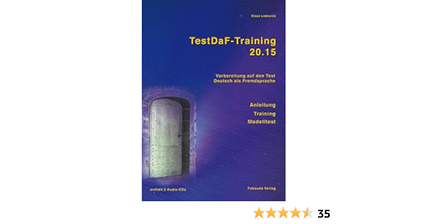 Testdaf Training 2015 Vorbereitung Auf Den Test Deutsch Als Fremdsprache Amazon De Lodewick Klaus Bucher