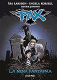  Pax. La nena fantasma: Pax 3