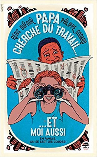 couverture de : Papa cherche du travail... et moi aussi !