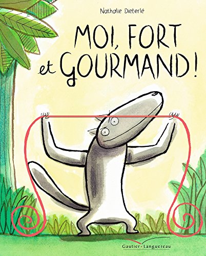 couverture de : Moi, fort et gourmand !