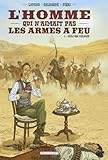 L'Homme qui n'aimait pas les armes à feu - Pack T1 + T2 by 