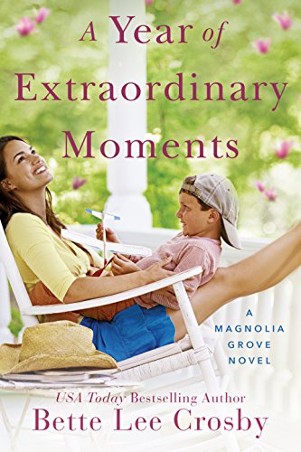 Preisvergleich Produktbild A Year of Extraordinary Moments (A Magnolia Grove Novel)
