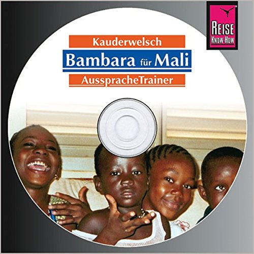 Download Reise Know-How Kauderwelsch AusspracheTrainer Bambara für Mali (Audio-CD): Kauderwelsch-CD Download Reise Know-How Kauderwelsch AusspracheTrainer Bambara für Mali (Audio-CD): Kauderwelsch-CD