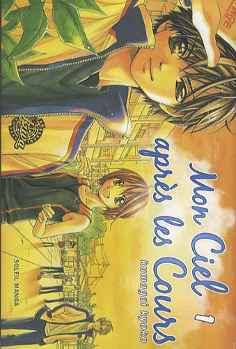 Mon Ciel Après Les Cours — Tome 1