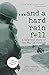 ...and a hard rain fell: A GI's True Story of the War in Vietnam (English Edition) by 