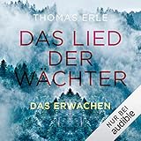 Cover zum Buch Das Erwachen: Das Lied der Wächter 1