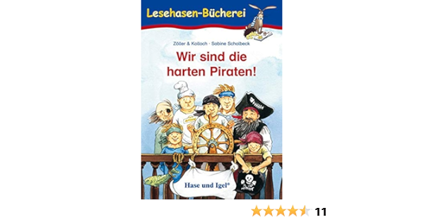 Wir Sind Die Harten Piraten Schulausgabe Lesehasen Bucherei Kolloch Zoller Scholbeck Sabine Amazon De Bucher