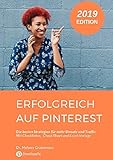 Erfolgreich auf Pinterest.: Die besten Strategien für mehr Reichweite, Umsatz und Traffic by 