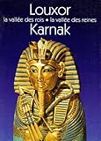 Louxor, Karnak. La vallée des rois, La vallée des reines